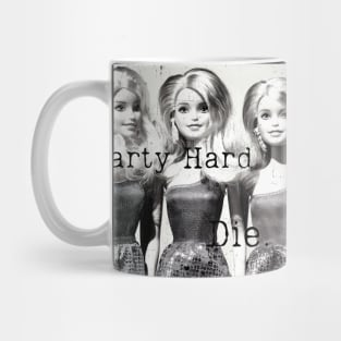 Party Hard Die! Mug